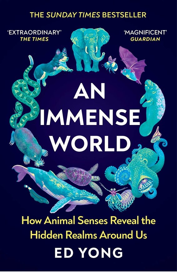 «An Immense World», Ed Yong, Vermilion 2023, 464 Seiten.