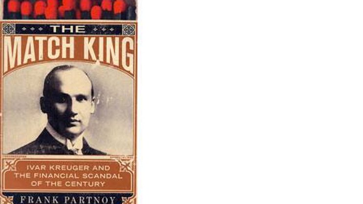 Frank Partnoy: The Match King. Ivar Kreuger and the Financial Scandal of the Century. Profile Books 2010, 280 Seiten, € 11.99
