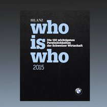 Die grosse Übersicht der Bilanz zeigt, wer in der Schweiz wirklich etwas zu sagen hat.